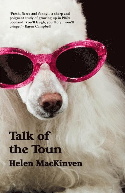 Helen MacKinven - Talk of the Toun, E-bok. Tillgänglighet: Lägg i varukorg