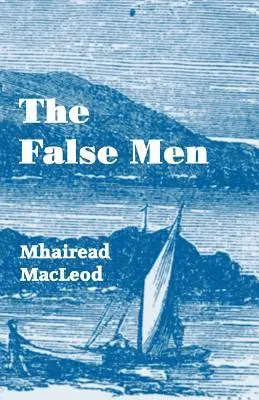 Mhairead MacLeod - False Men, Häftad. Tillgänglighet: Lägg i varukorg