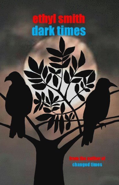 Ethyl Smith - Dark Times, E-bok