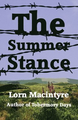 Lorn Macintyre - Summer Stance, Häftad