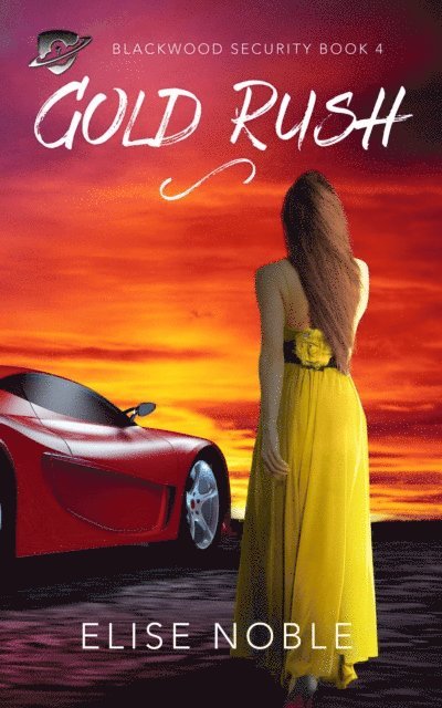 Elise Noble - Gold Rush, E-bok
