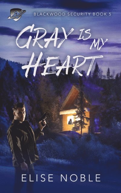 Elise Noble - Gray is My Heart, E-bok