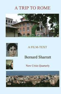 Bernard Sharratt - A Trip to Rome: A film-text, Häftad