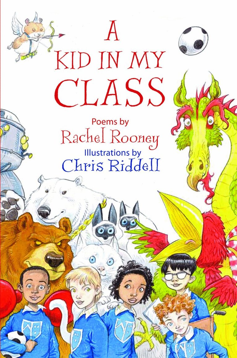 Rachel Rooney - Kid in My Class, Inbunden