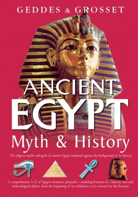 Waverley Books - Ancient Egypt Myth and History, E-bok