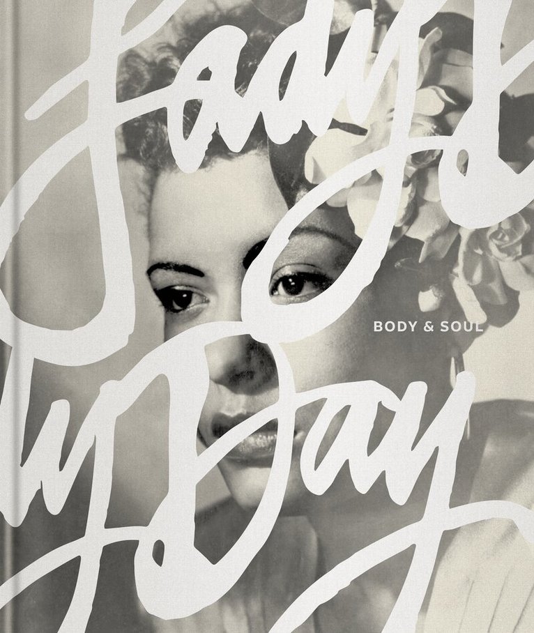 Nichelle Gainer - Lady Day: Body & Soul, Inbunden