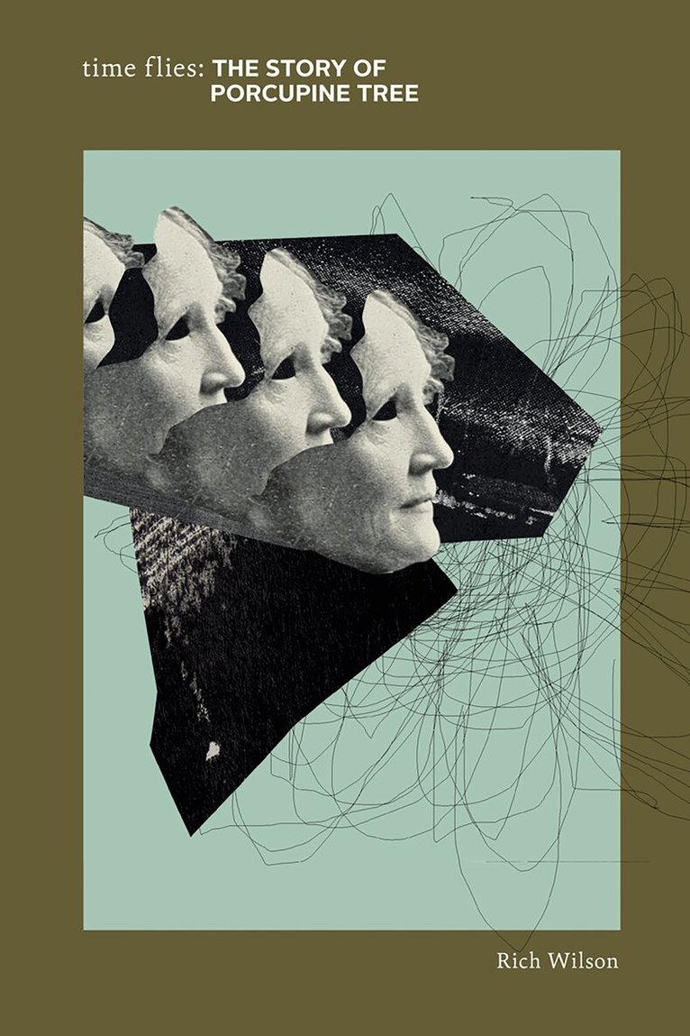 Rich Wilson - Time Flies: The Story of Porcupine Tree, Häftad
