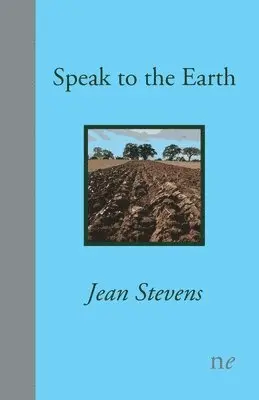Stevens Jean - Speak to the Earth, Häftad. Tillgänglighet: Lägg i varukorg