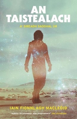 Iain Fionnlagh MacLeòid - Taistealach, Häftad