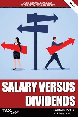 Carl Bayley, Nick Braun - Salary versus Dividends & Other Tax Efficient Profit Extraction Strategies 2024/25, Häftad. Tillgänglighet: Lägg i varukorg