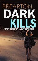 T. J. Brearton - DARK KILLS a gripping detective thriller full of suspense, Häftad