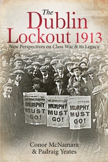 Padraig Yeates, Conor McNamara - Dublin Lockout, 1913, E-bok