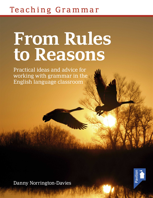 Danny Norrington-Davies - Teaching Grammar: From rules to reasons, E-bok