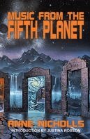 Anne Nicholls - Music From the Fifth Planet, Häftad