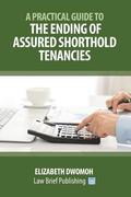 A Practical Guide to the Ending of Assured Shorthold Tenancies