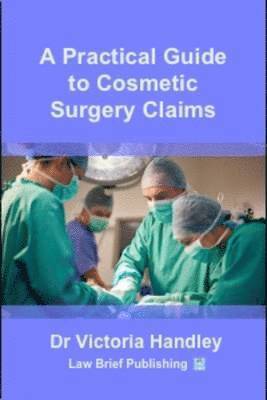 Practical Guide to Cosmetic Surgery Claims