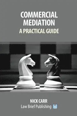 Nick Carr - Commercial Mediation, Häftad. Tillgänglighet: Lägg i varukorg