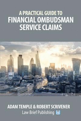 Adam Temple, Robert Scrivener - Defending Financial Ombudsman Service Claims, Häftad