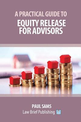 Paul Sams - Practical Guide to Equity Release for Advisors, Häftad. Tillgänglighet: Lägg i varukorg