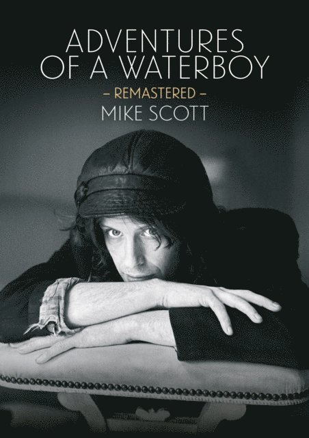Mike Scott - Adventures of a Waterboy (Remastered), E-bok. Tillgänglighet: Lägg i varukorg