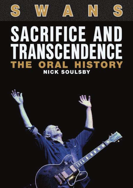 Nick Soulsby - Swans: Sacrifice And Transcendence, E-bok