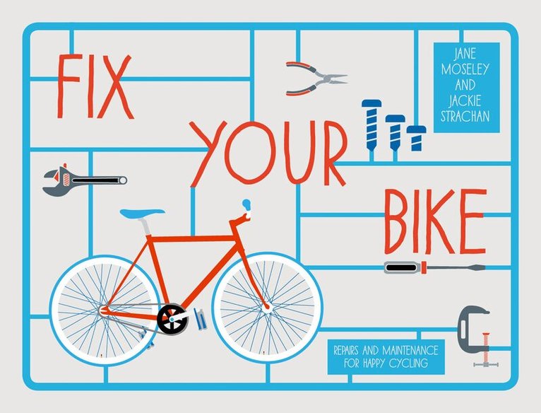 Jackie Strachan, Jane Moseley - Fix Your Bike, E-bok