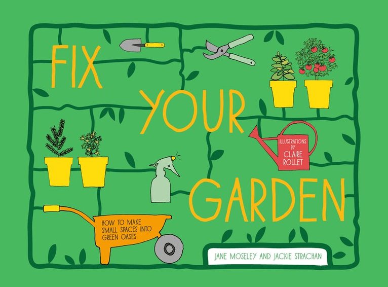 Jane Moseley, Jackie Strachan - Fix Your Garden, E-bok