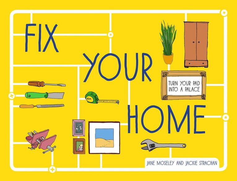 Jane Moseley, Jackie Strachan - Fix Your Home, E-bok