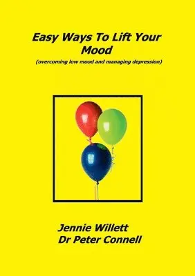 Jennie Willett, Peter Connell - Easy Ways to Lift Your Mood, Häftad. Tillgänglighet: Lägg i varukorg