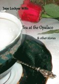 Tea at the Opalaco and Other Stories
