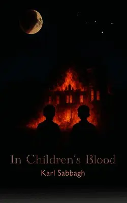 Karl Sabbagh - In Children's Blood, Häftad. Tillgänglighet: Lägg i varukorg