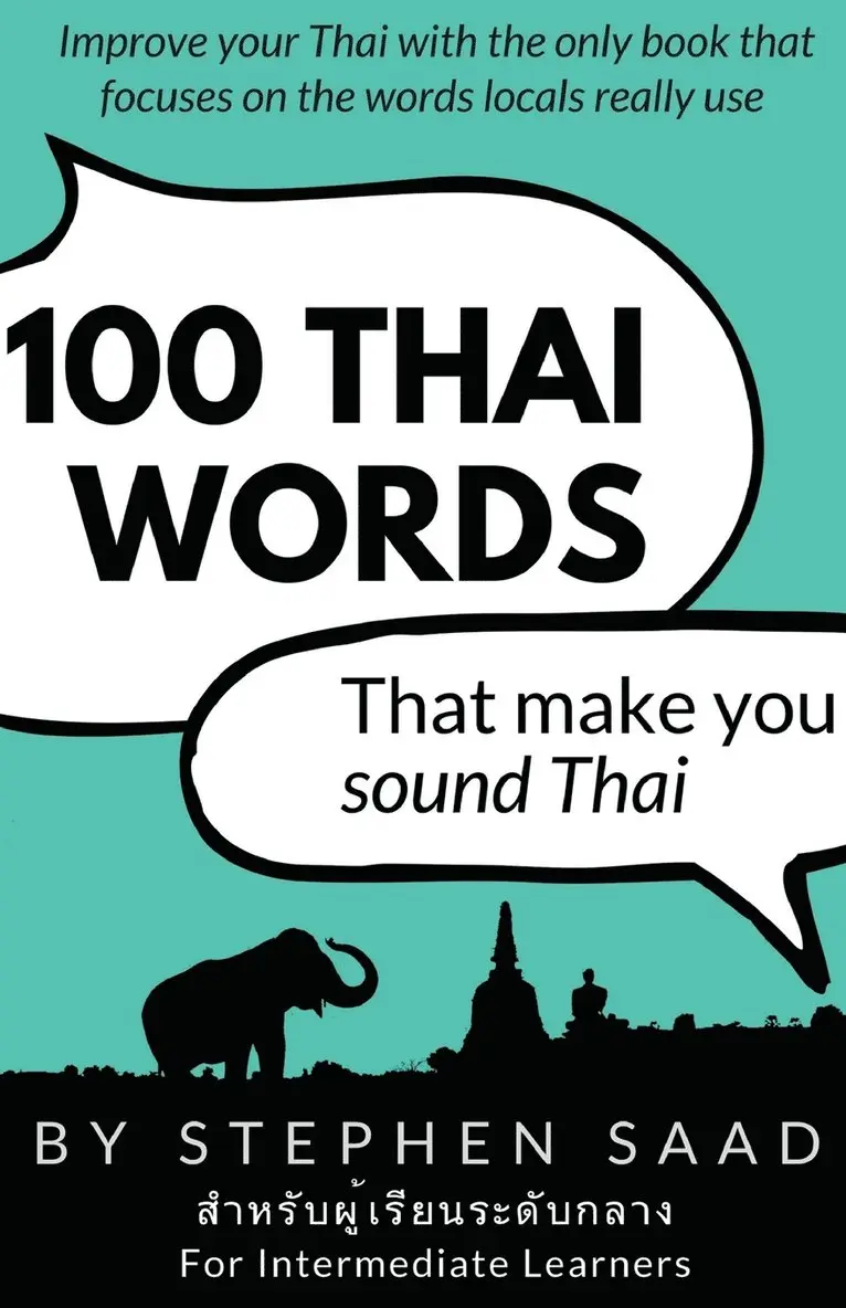 Stephen Saad - 100 Thai Words That Make You Sound Thai, Häftad. Tillgänglighet: Lägg i varukorg