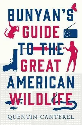 Quentin Canterel - Bunyan's Guide To The Great American Wildlife, Häftad. Tillgänglighet: Tillfälligt slut
