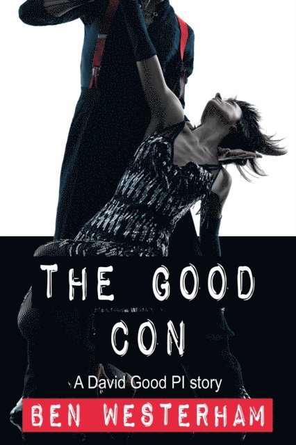 Ben Westerham - Good Con, E-bok