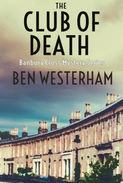 Ben Westerham - Club of Death, E-bok