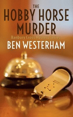 Ben Westerham - Hobby Horse Murder, Häftad