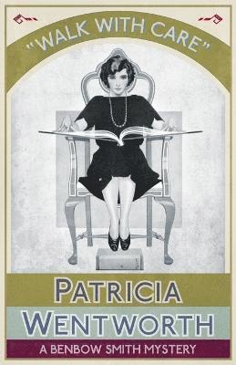 Patricia Wentworth - Walk with Care, Häftad