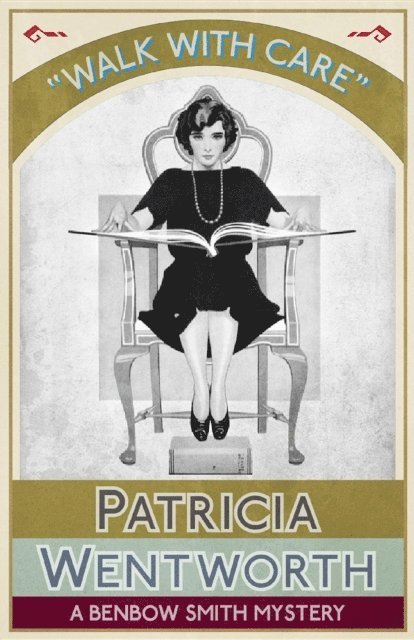 Patricia Wentworth - Walk with Care, E-bok