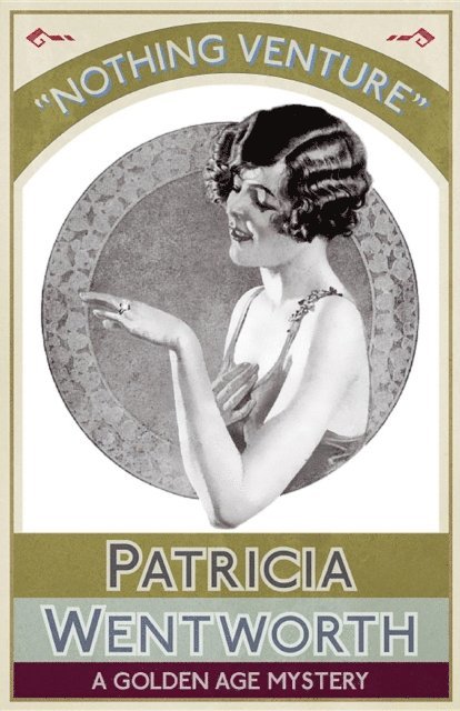 Patricia Wentworth - Nothing Venture, E-bok