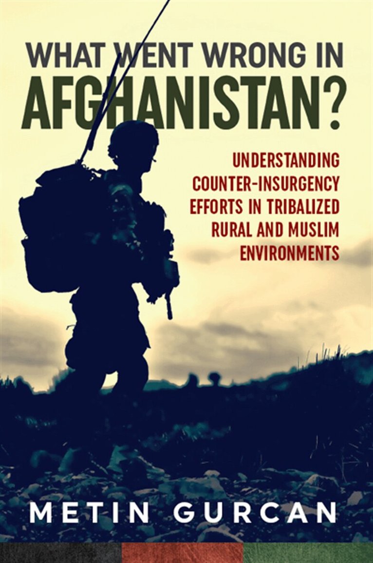 Metin Gurcan - What Went Wrong in Afghanistan?, E-bok