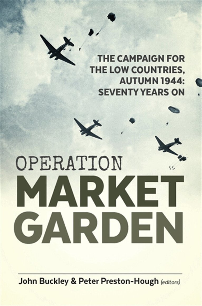 John Buckley, Peter Preston-Hough, John Buckley, Peter Preston-Hough - Operation Market Garden, E-bok