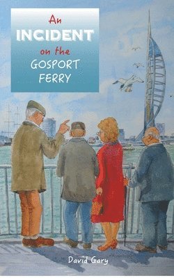 David Gary - Incident on the Gosport Ferry, Häftad