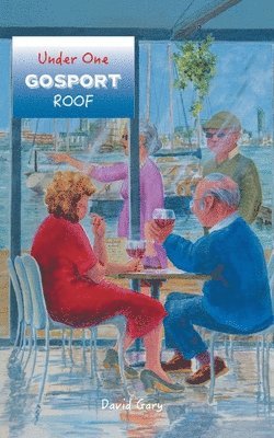 David Gary - Under One Gosport Roof, Häftad