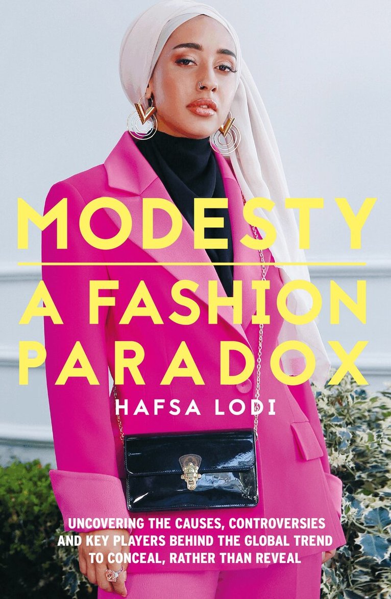 Hafsa Lodi - Modesty: A Fashion Paradox, Häftad