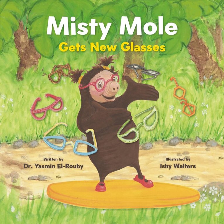Yasmin El-Rouby - Misty Mole Gets New Glasses, Häftad. Tillgänglighet: Lägg i varukorg