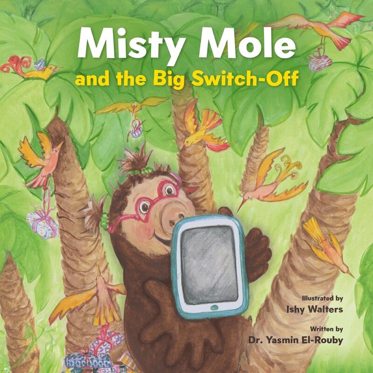 Yasmin El-Rouby - Misty Mole and the Big Switch-Off, Häftad. Tillgänglighet: Lägg i varukorg