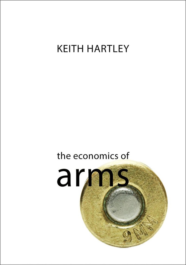 Keith Hartley - Economics of Arms, Inbunden