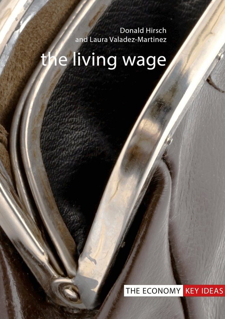 Donald Hirsch, Laura Valadez-Martinez - Living Wage, E-bok