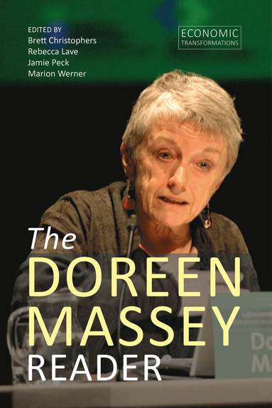 Doreen Massey Reader av Doreen Massey, Brett Christophers, Rebecca Lave, Jamie Peck, Marion Werner