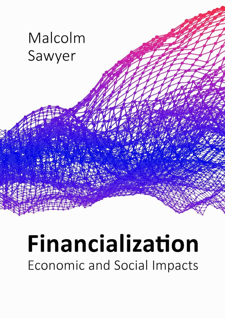 Malcolm Sawyer - Financialization, E-bok